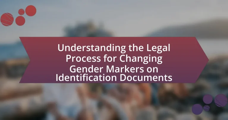 Understanding the Legal Process for Changing Gender Markers on Identification Documents